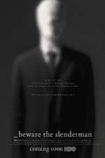 Watch Beware the Slenderman Megashare9