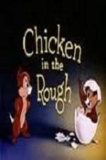 Watch Chicken in the Rough Megashare9