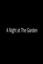Watch A Night at the Garden Megashare9