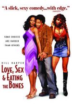 Watch Love, Sex and Eating the Bones Megashare9