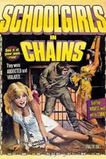 Watch Schoolgirls in Chains Megashare9