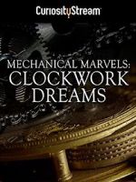 Watch Mechanical Marvels: Clockwork Dreams Megashare9