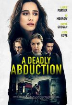 Watch Recipe for Abduction Megashare9