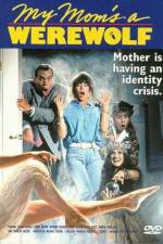 Watch My Mom's a Werewolf Megashare9