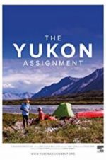 Watch The Yukon Assignment Megashare9