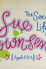 Watch The Secret Life of Sue Townsend (Aged 68 3/4) Megashare9