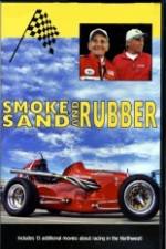 Watch Smoke, Sand & Rubber Megashare9