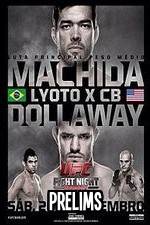 Watch UFC Fight Night 58: Machida vs. Dollaway Prelims Megashare9