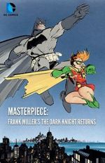 Watch Masterpiece: Frank Miller\'s The Dark Knight Returns Megashare9
