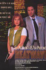 Watch Ed McBain\'s 87th Precinct: Heatwave Megashare9