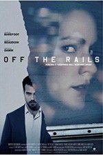 Watch Off the Rails Megashare9