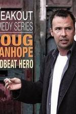 Watch Doug Stanhope: Deadbeat Hero Megashare9