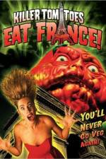 Watch Killer Tomatoes Eat France Megashare9