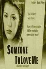 Watch Someone to Love Me Megashare9