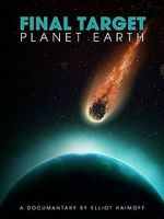 Watch Final Target: Planet Earth Megashare9