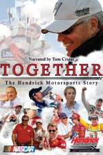 Watch Together The Hendrick Motorsports Story Megashare9