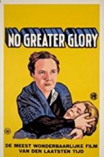 Watch No Greater Glory Megashare9