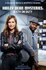 Watch Hailey Dean Mysteries: Death on Duty Megashare9