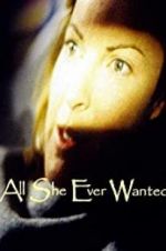 Watch All She Ever Wanted Megashare9