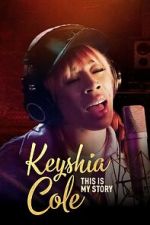 Watch Keyshia Cole This Is My Story Megashare9