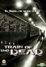 Watch Train of the Dead Megashare9