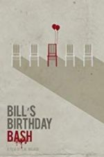 Watch Bill\'s Birthday Bash Megashare9