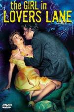 Watch The Girl in Lovers Lane Megashare9