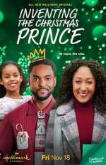 Watch Inventing the Christmas Prince Megashare9