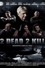 Watch 2 Dead 2 Kill Megashare9