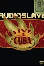 Watch Audioslave Live in Cuba Megashare9