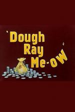 Watch Dough Ray Me-ow (Short 1948) Megashare9