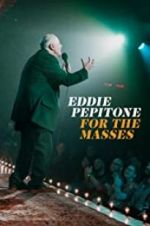 Watch Eddie Pepitone: For the Masses Megashare9