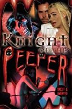 Watch Knight of the Peeper Megashare9