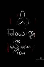 Watch Following the Wicca Man Megashare9