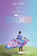 Watch Transhood Megashare9