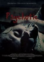 Watch Psychotic Megashare9