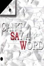 Watch Can't Say a Word Megashare9