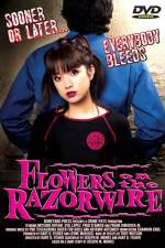 Watch Flowers on the Razorwire Megashare9