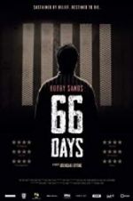 Watch Bobby Sands: 66 Days Megashare9