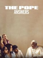 Watch The Pope: Answers Megashare9