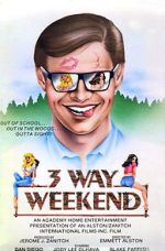 Watch Three-Way Weekend Megashare9