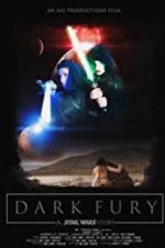 Watch Dark Fury: A Star Wars Fan Film Megashare9