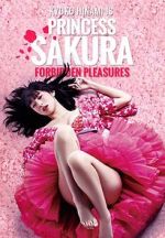 Watch Princess Sakura: Forbidden Pleasures Megashare9