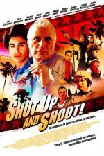 Watch Shut Up and Shoot Megashare9