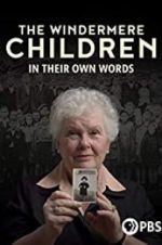 Watch The Windermere Children: In Their Own Words Megashare9