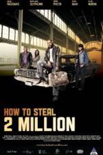 Watch How to Steal 2 Million Megashare9