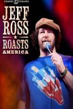 Watch Jeff Ross Roasts America Megashare9