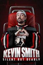 Watch Kevin Smith: Silent But Deadly Megashare9