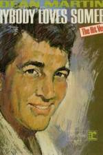 Watch Dean Martin Everybody Loves Somebody Sometime Megashare9