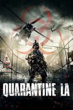 Watch Quarantine L.A. Megashare9